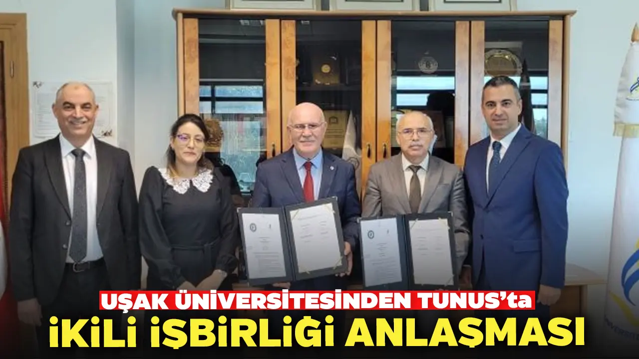 Uşak Üniversitesinden Tunus’ta İkili İşbirliği Anlaşması