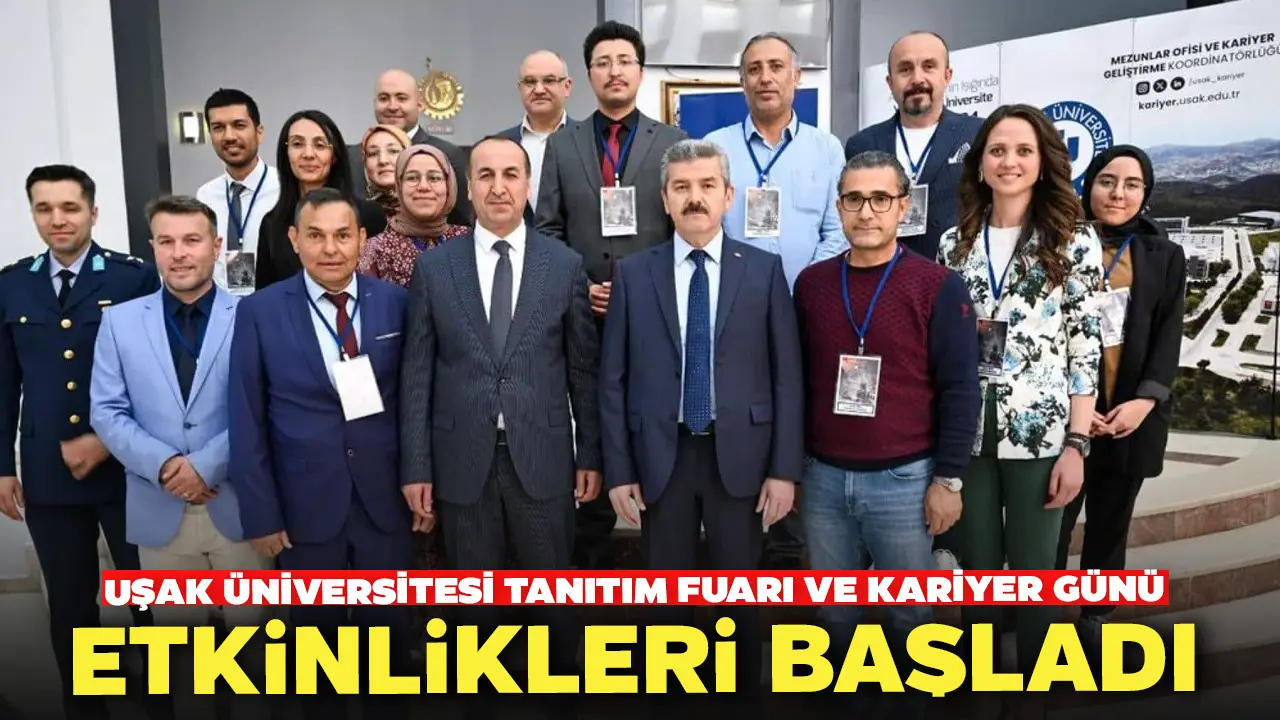 Uşak Üniversitesi Tanıtım Fuarı Ve Kariyer Günü Etkinlikleri Başladı