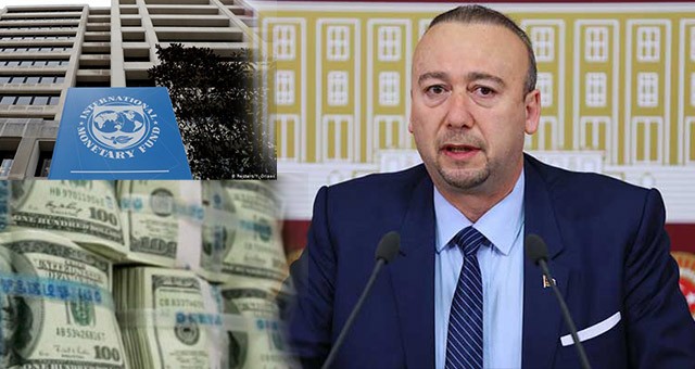 CHP UŞAK MİLLETVEKİLİ ÖZKAN YALIM'DAN IMF İDDİASI:  “TÜRKİYE 6,5 MİLYAR $ BORÇ ALDI!”