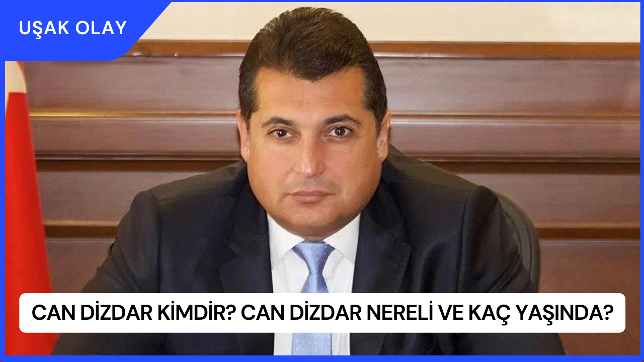 Can Dizdar Kimdir? Can Dizdar Nereli ve Kaç Yaşında?