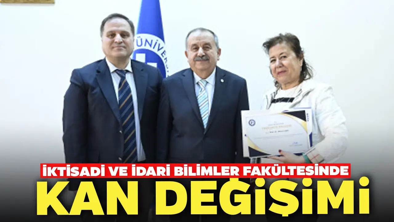 İktisadi Ve İdari Bilimler Fakültesinde Kan Değişimi