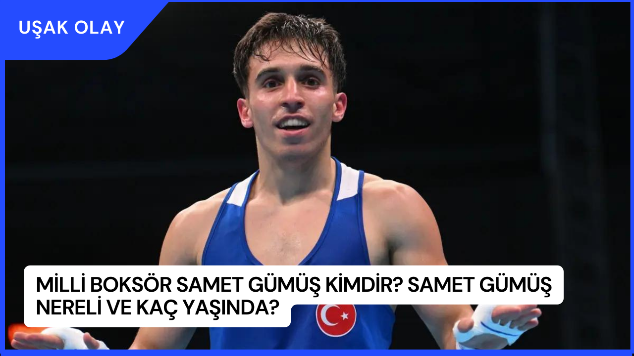 Milli Boksör Samet Gümüş Kimdir? Samet Gümüş Nereli ve Kaç Yaşında?