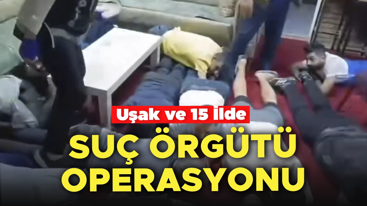 Uşak ve 5 İlde Suç Örgütüne Operasyon 46 Kişi Yakalandı