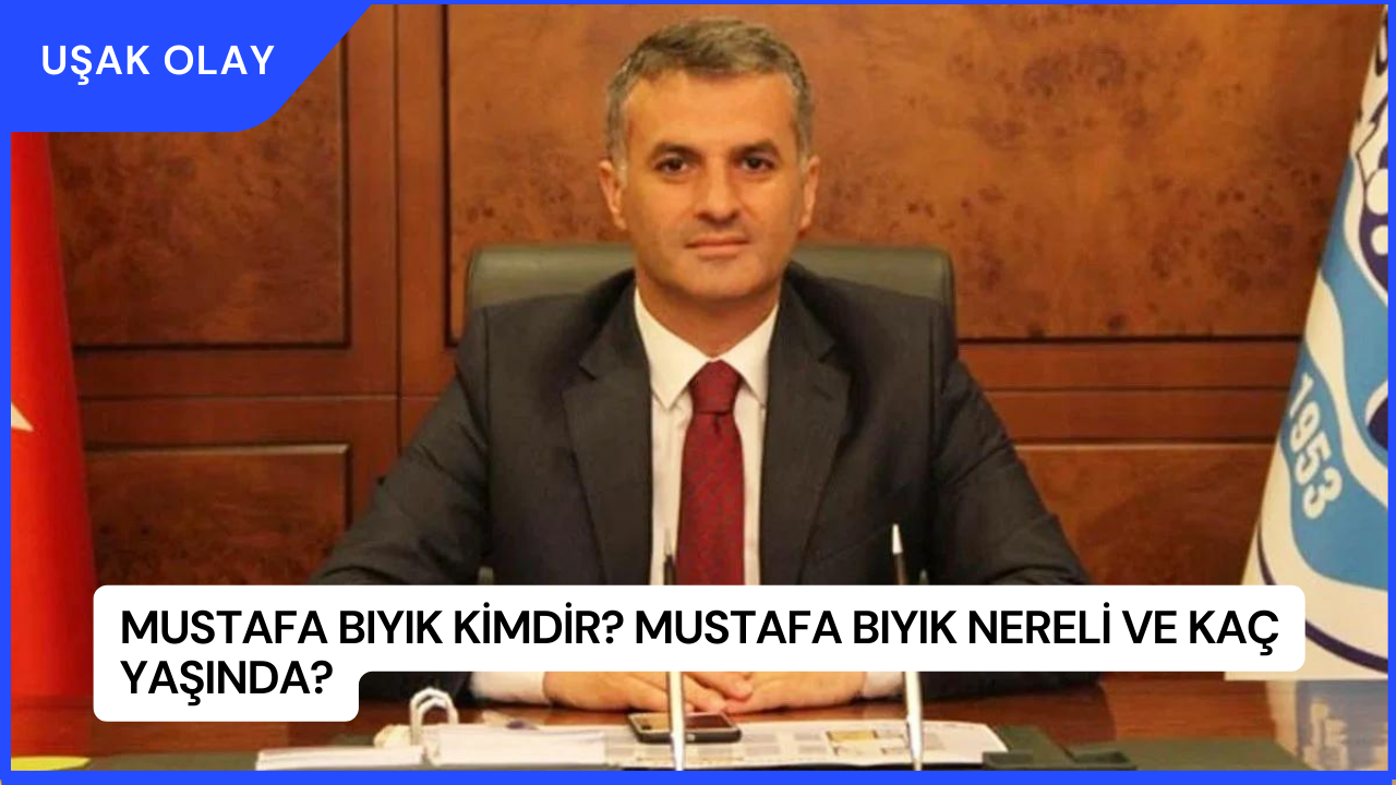 Mustafa Bıyık Kimdir? Mustafa Bıyık Nereli ve Kaç Yaşında?