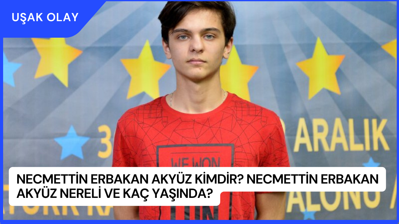 Necmettin Erbakan Akyüz Kimdir? Necmettin Erbakan Akyüz Nereli ve Kaç Yaşında?