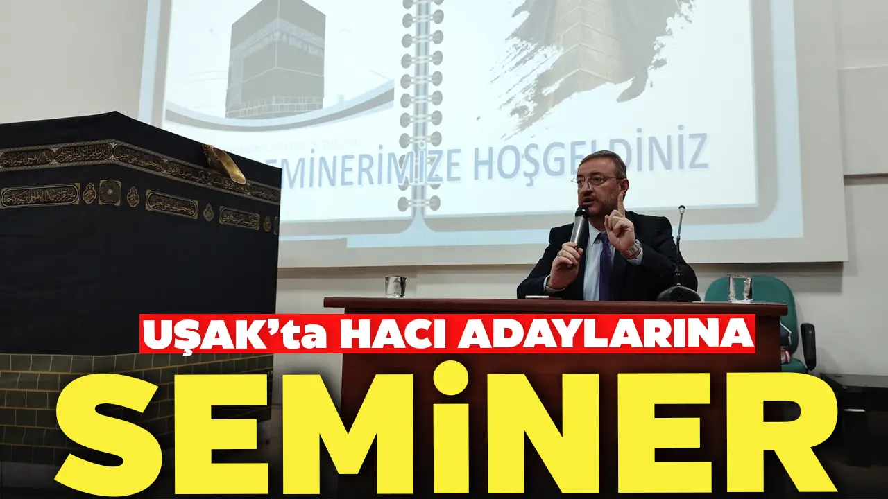 Uşak’ta Hacı Adaylarına Seminer