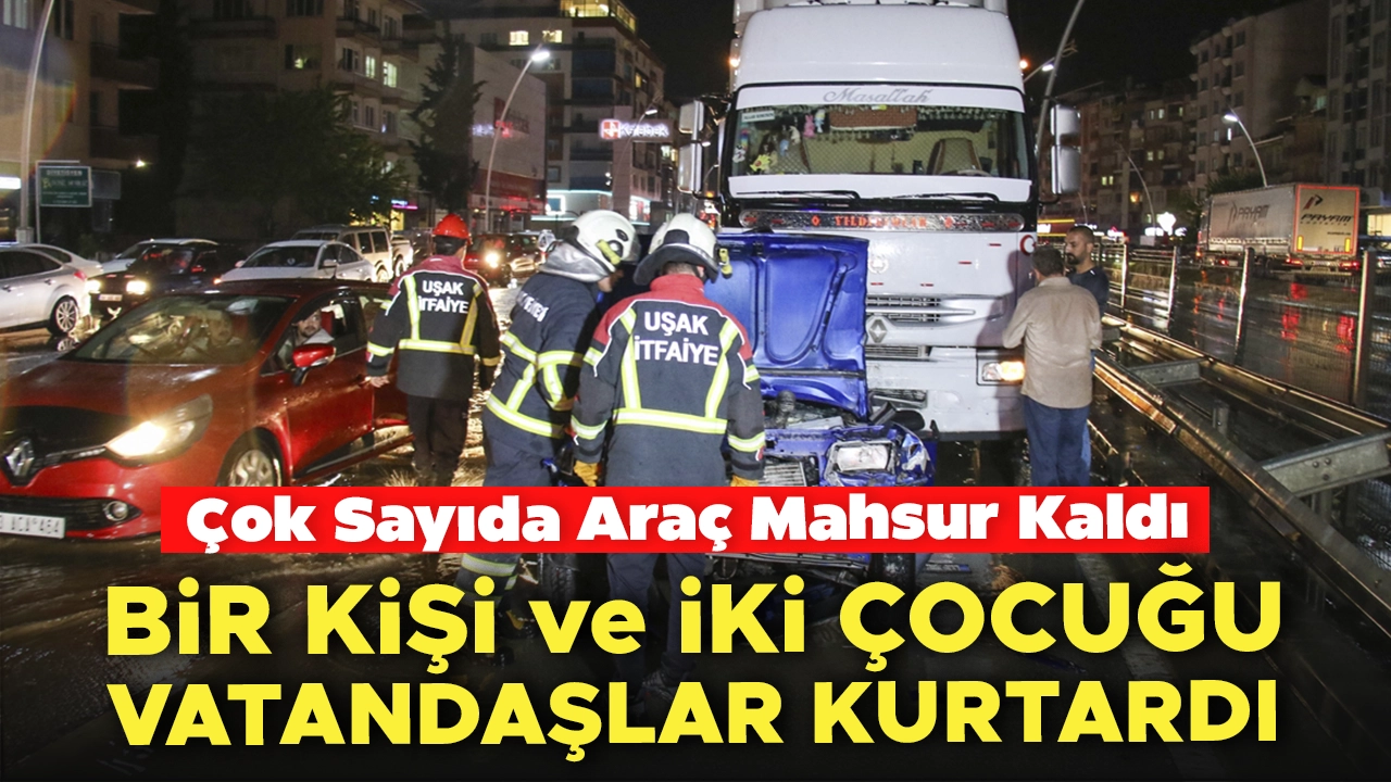 Uşak'ta Sağanak Etkili Oldu: Su Baskını Sonrası Kaza Yaşandı..