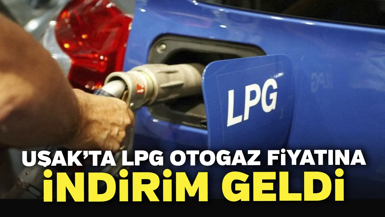 Uşakta Lpg Otogaz Fiyatına İndirim Geldi