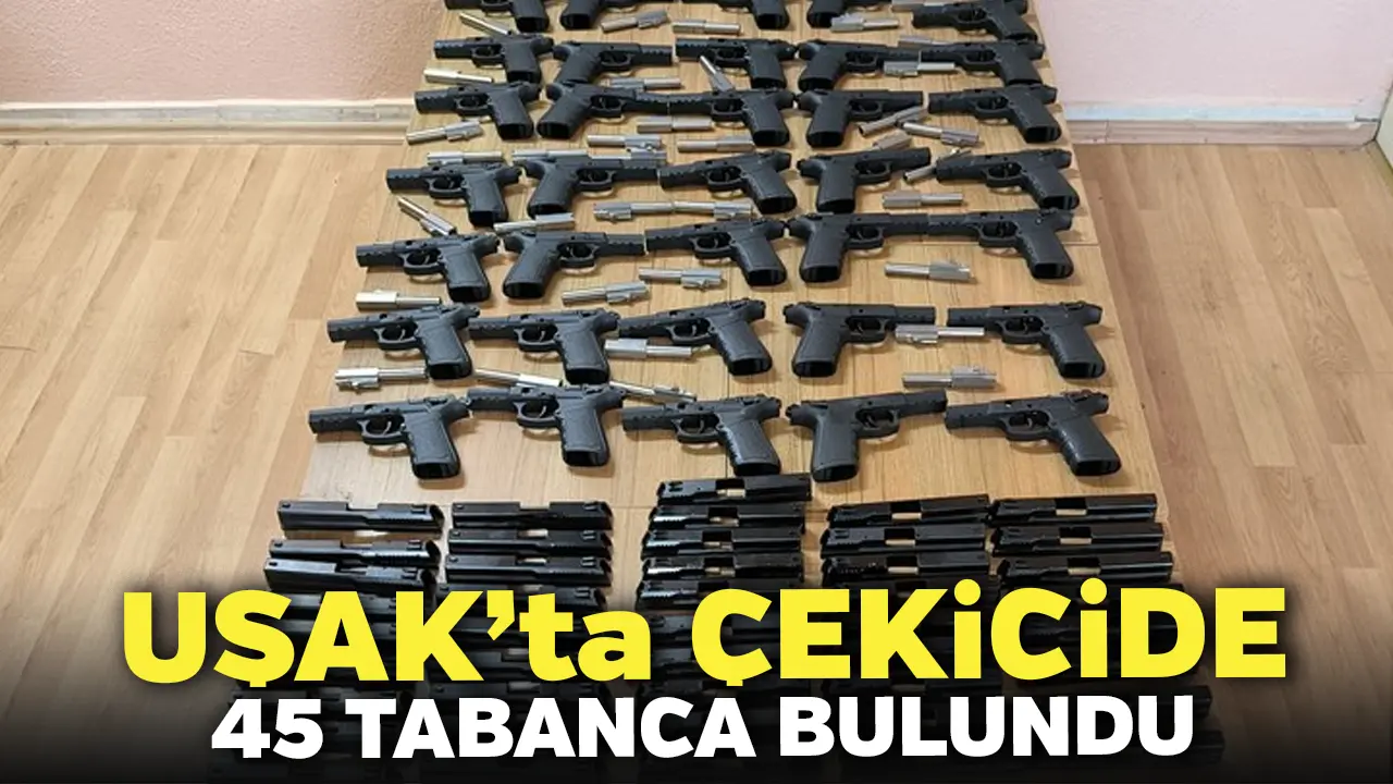 Uşak'ta Çekicide 45 Tabanca Bulundu