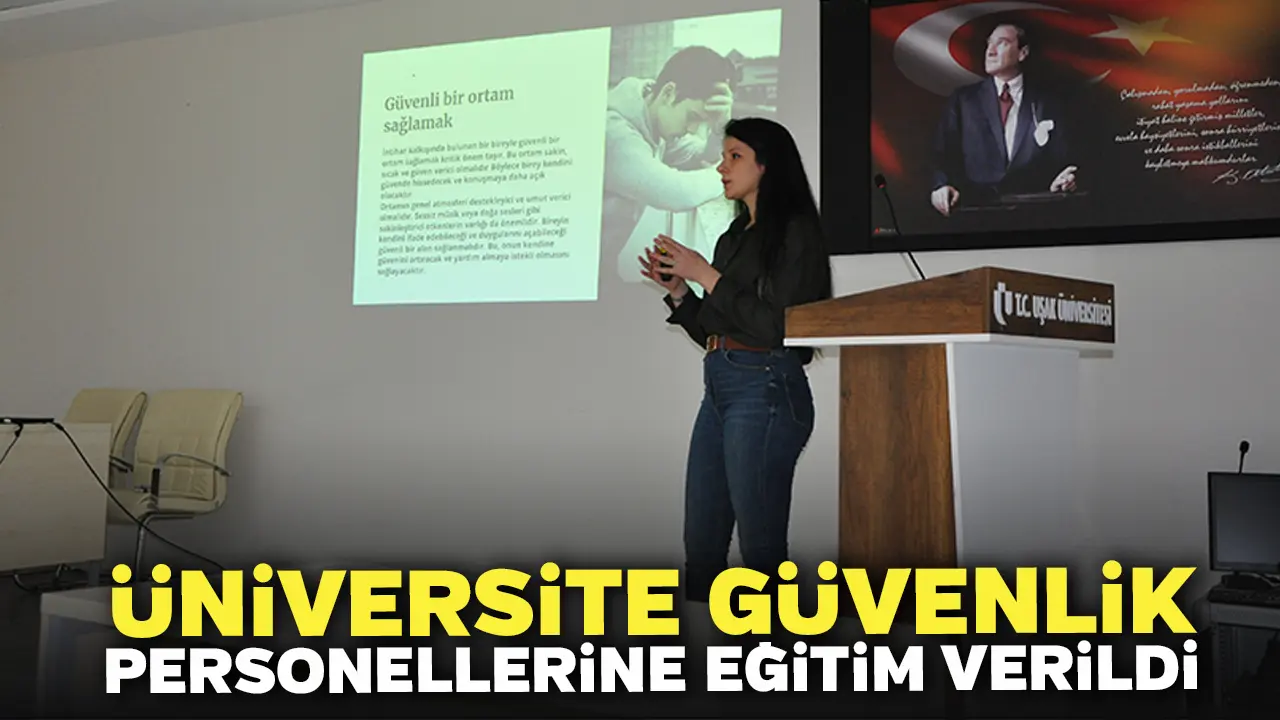 Üniversite Güvenlik Personellerine Eğitim Verildi