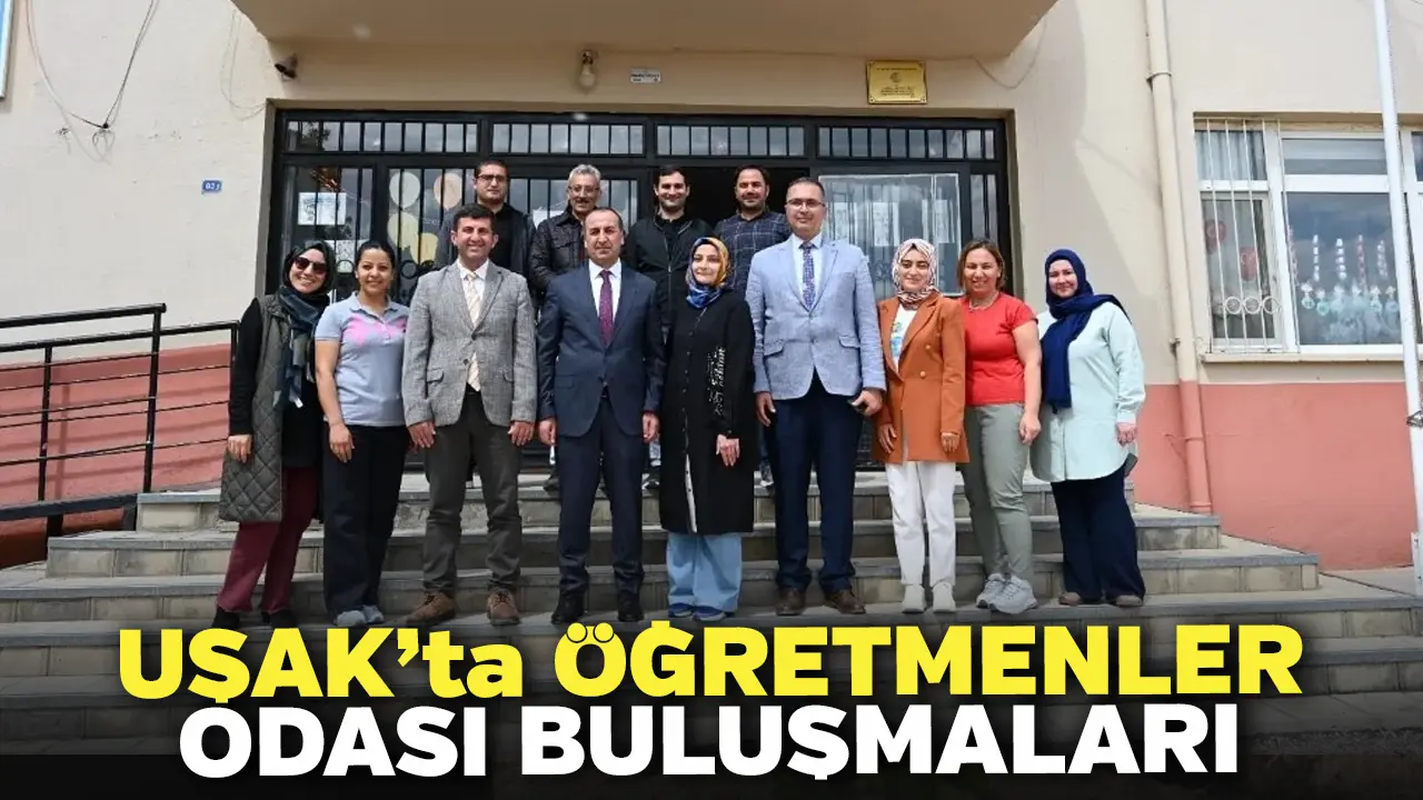 Uşak’ta Öğretmenler Odası Buluşmaları