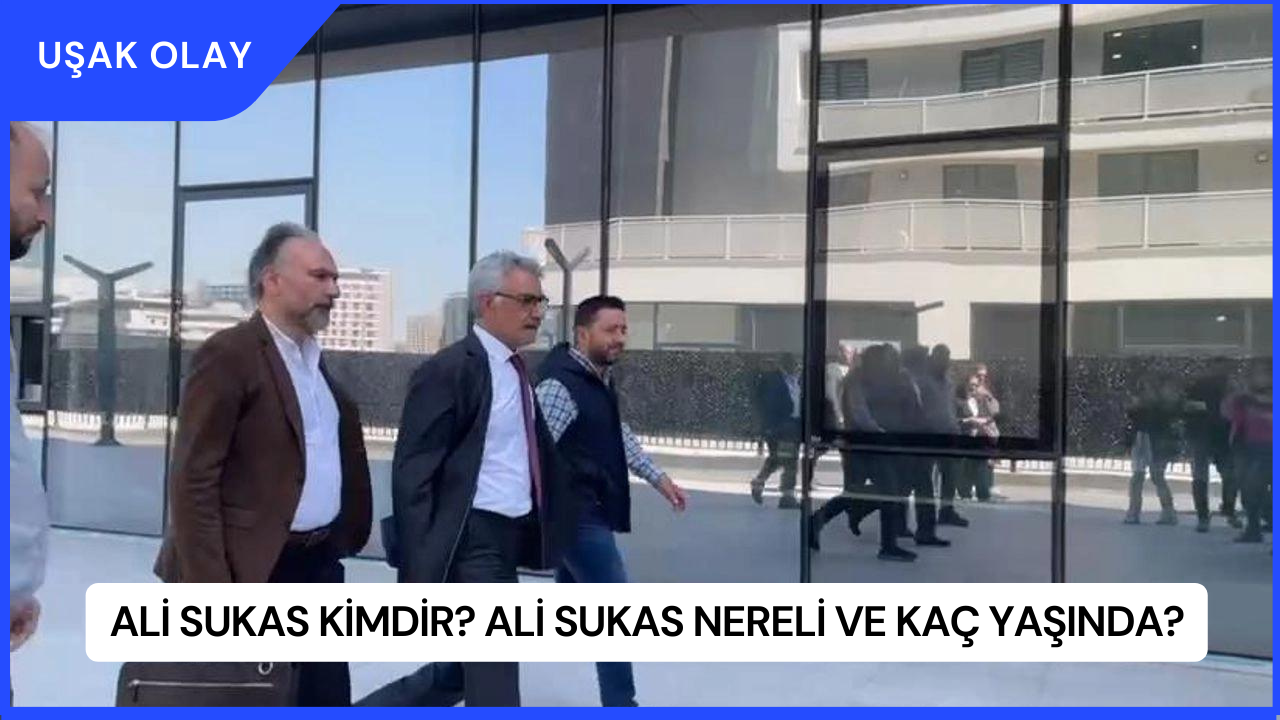 Ali Sukas Kimdir? Ali Sukas Nereli ve Kaç Yaşında?
