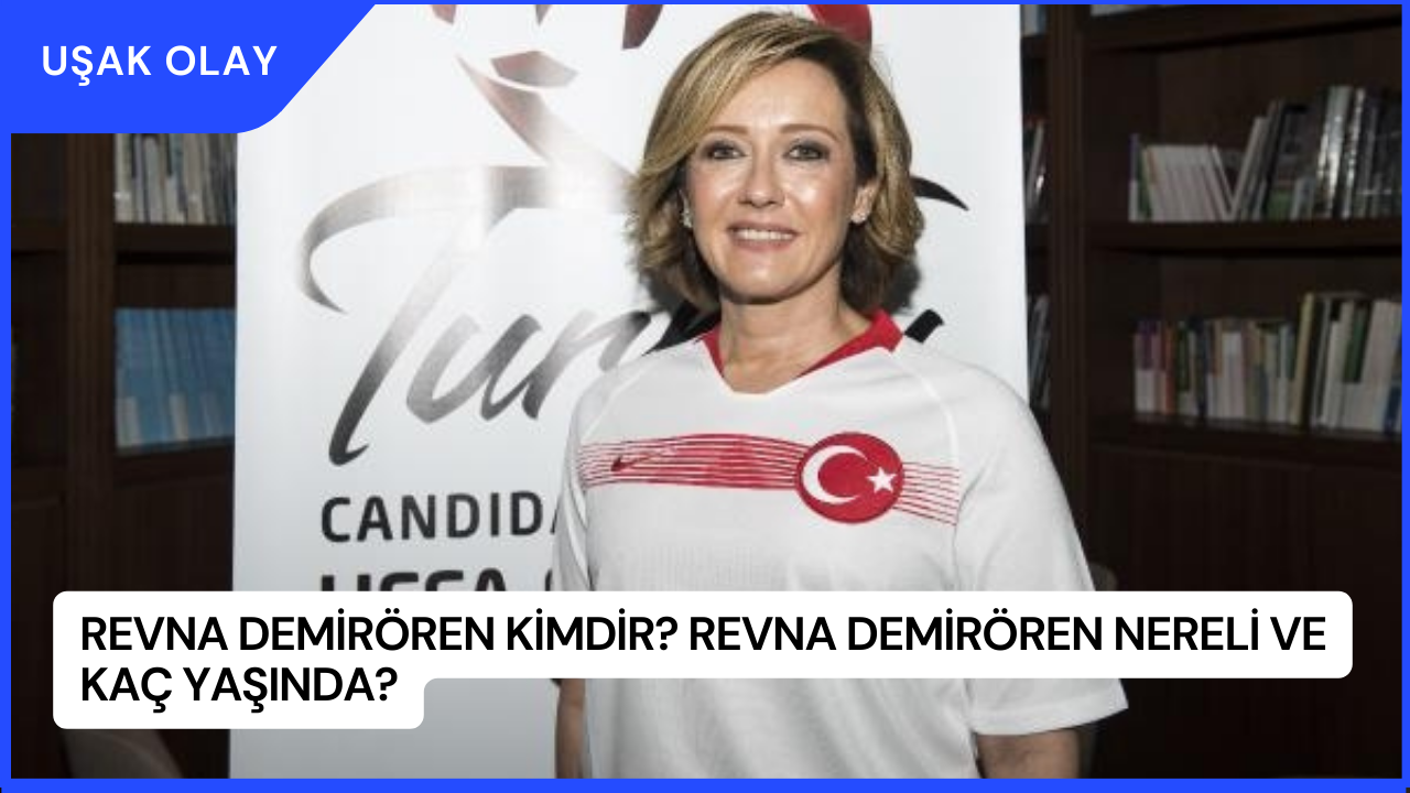 Revna Demirören Kimdir? Revna Demirören Nereli ve Kaç Yaşında?