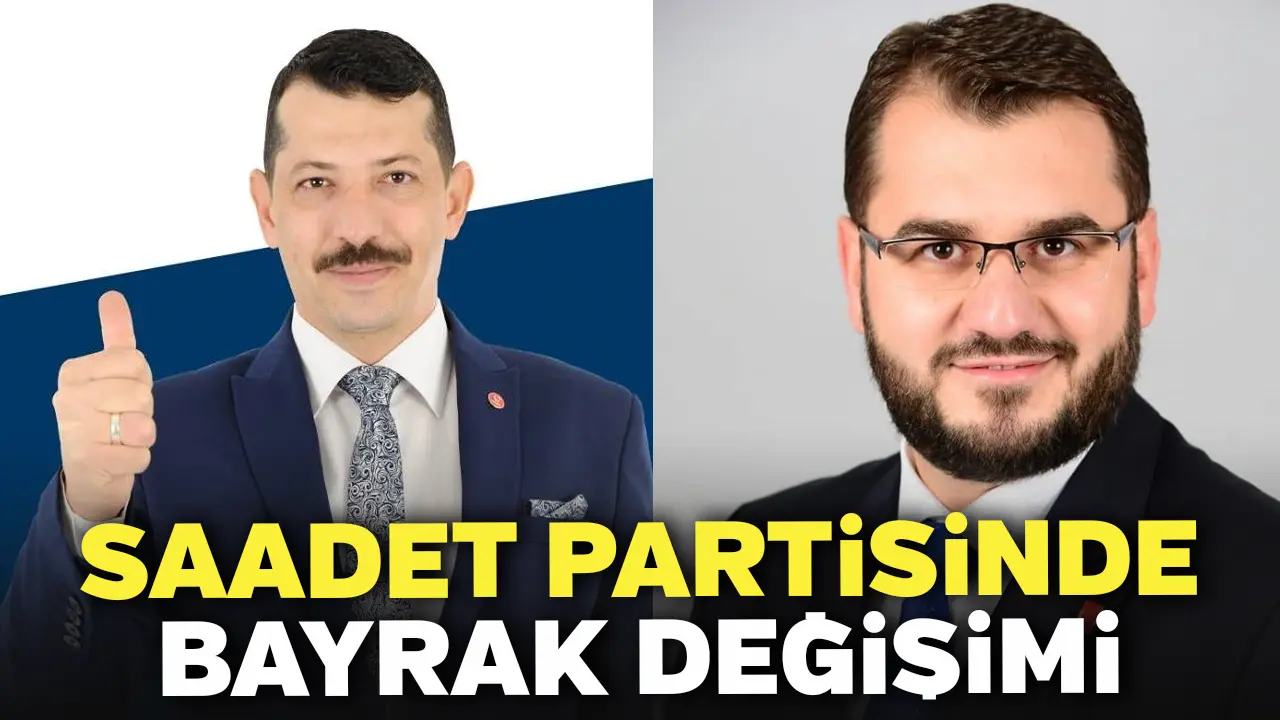 Saadet Partisinde Bayrak Değişimi