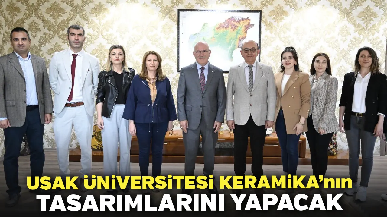 Uşak Üniversitesi  Keramika’nın Tasarımlarını Yapacak