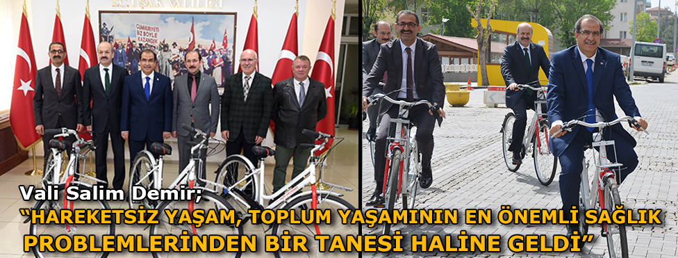 Vali Salim Demir, “Hareketsiz yaşam, toplum yaşamının en önemli sağlık problemlerinden bir tanesi haline geldi”