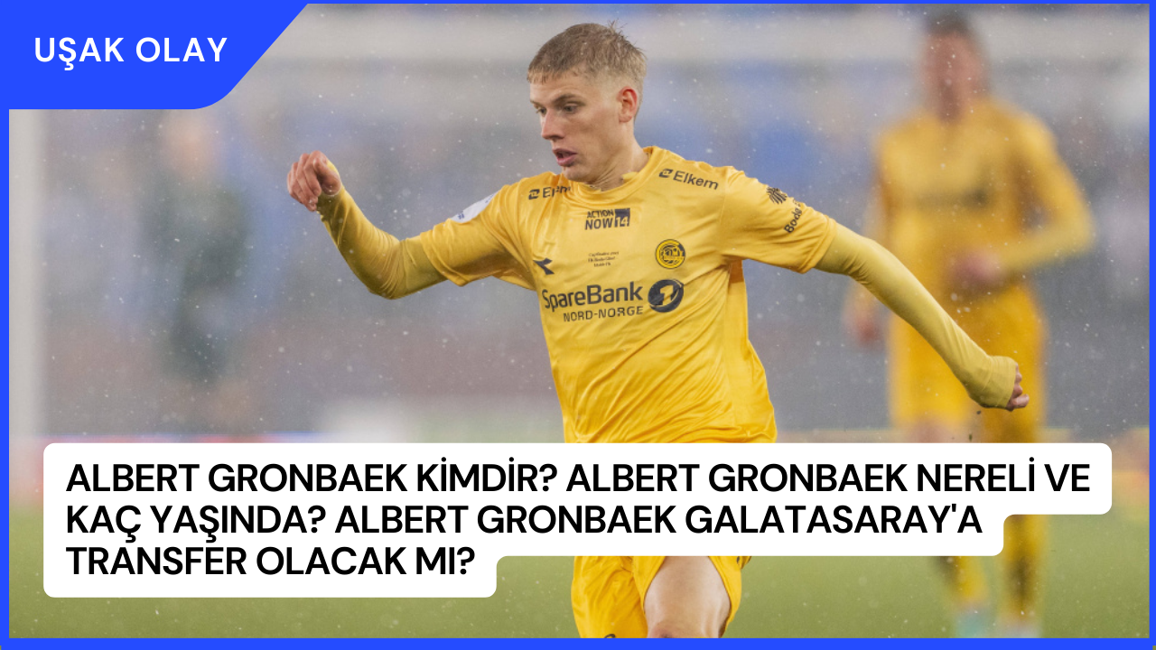 Albert Gronbaek Kimdir? Albert Gronbaek Nereli ve Kaç Yaşında? Albert Gronbaek Galatasaray'a Transfer Olacak Mı?