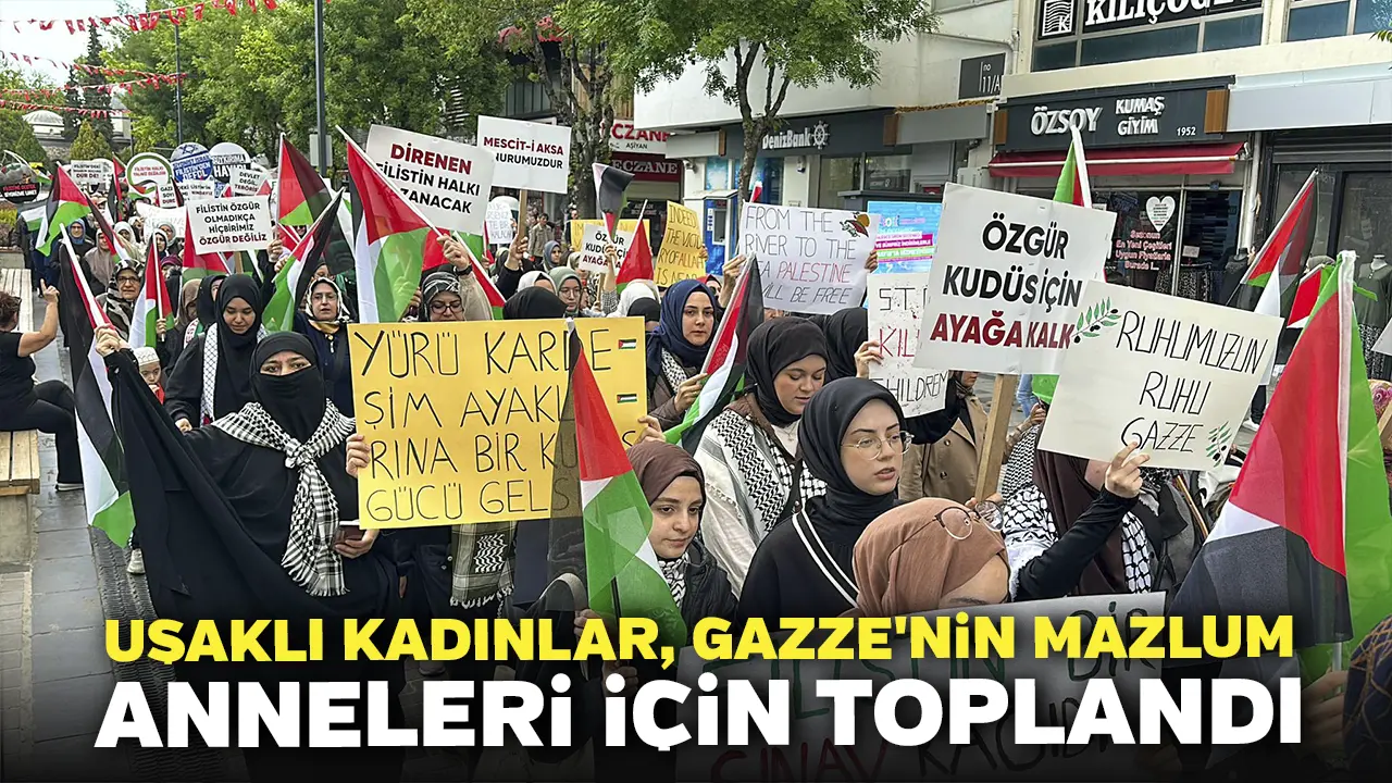Uşaklı Kadınlar, Gazze'nin Mazlum Anneleri İçin Toplandı
