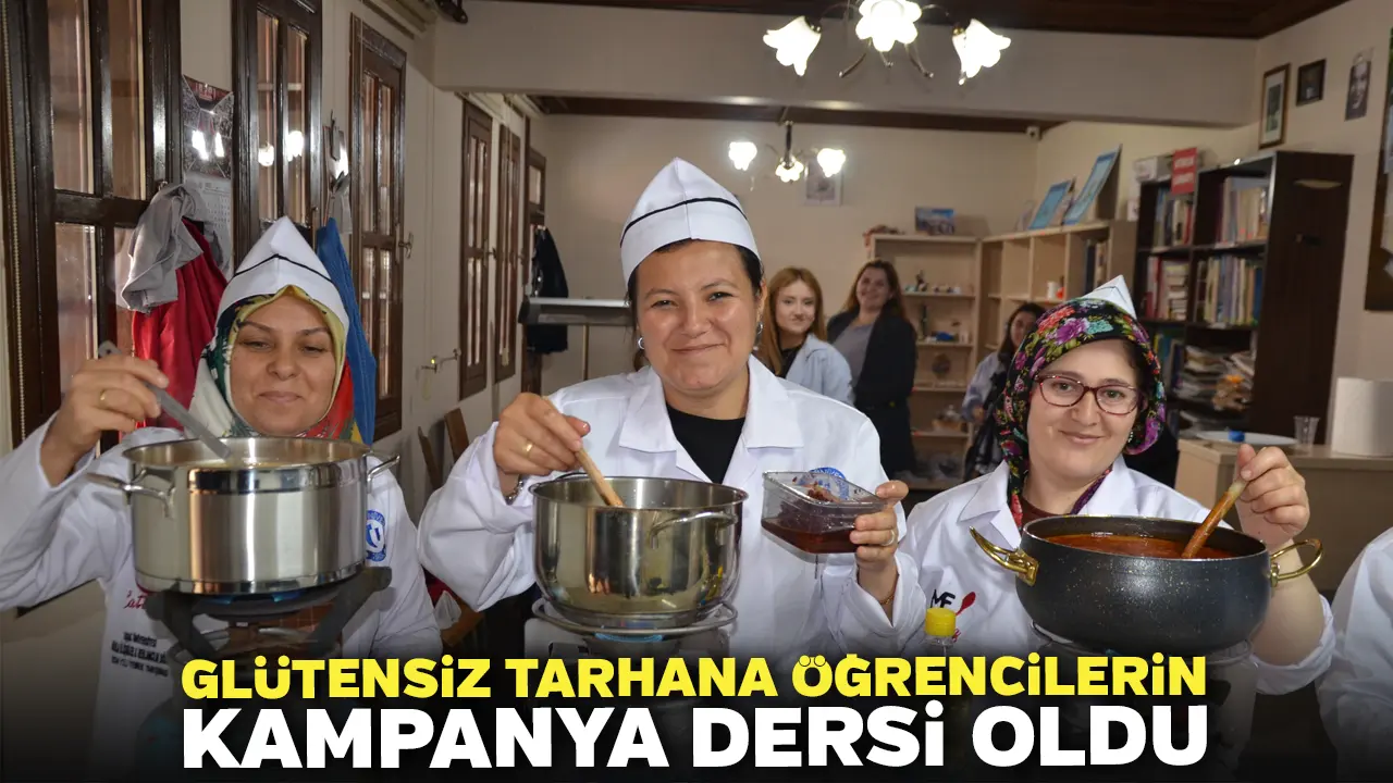 Glütensiz Tarhana Öğrencilerin Kampanya Dersi Oldu