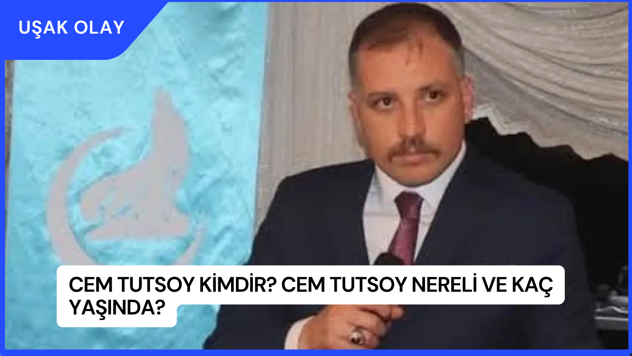 Cem Tutsoy Kimdir? Cem Tutsoy Nereli ve Kaç Yaşında?
