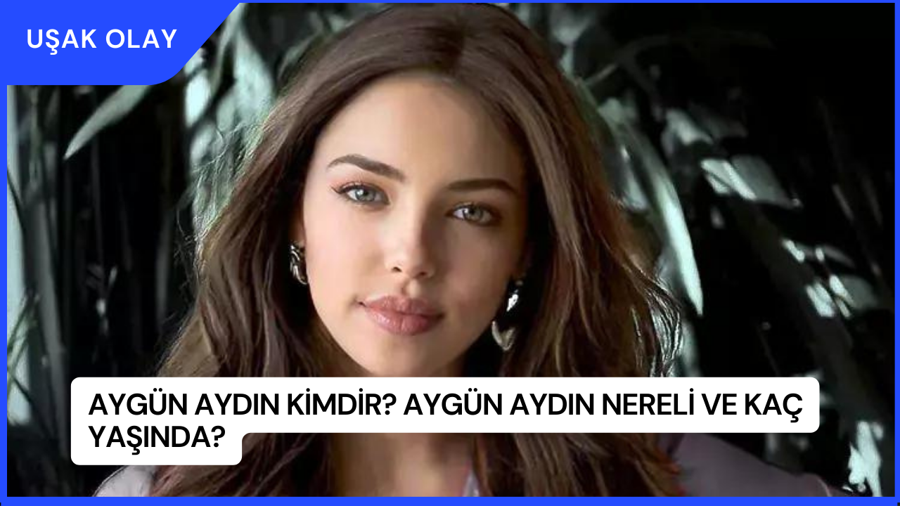 Aygün Aydın Kimdir? Aygün Aydın Nereli ve Kaç Yaşında?