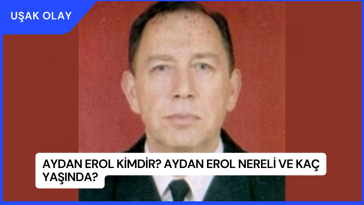 Aydan Erol Kimdir? Aydan Erol Nereli ve Kaç Yaşında?