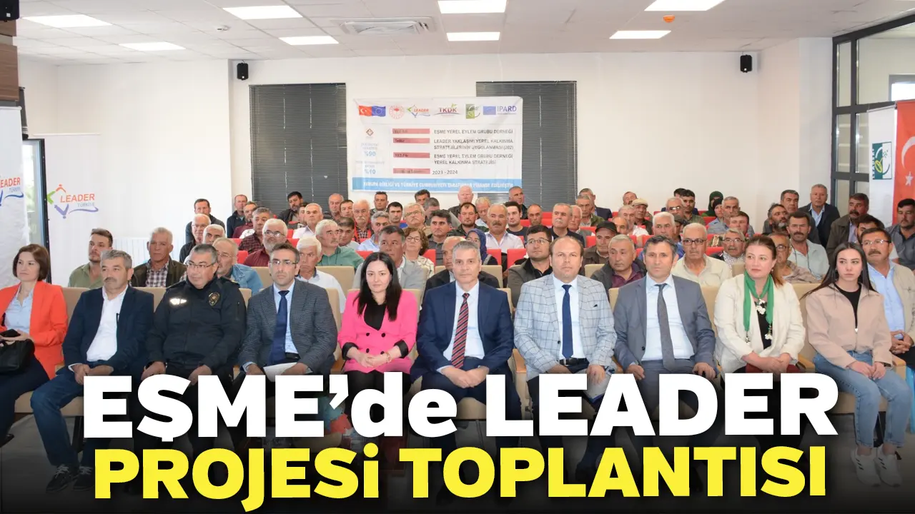 Eşme’de Leader Projesi toplantısı