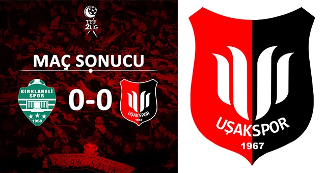 Uşakspor, Deplasmanda Kırklarelispor İle Golsüz Berabere Kaldı