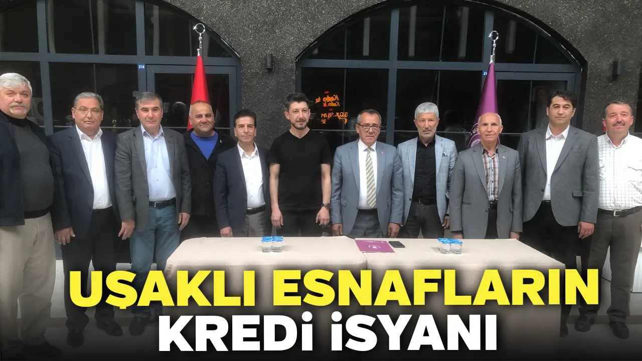 Uşaklı Esnafların Kredi İsyanı
