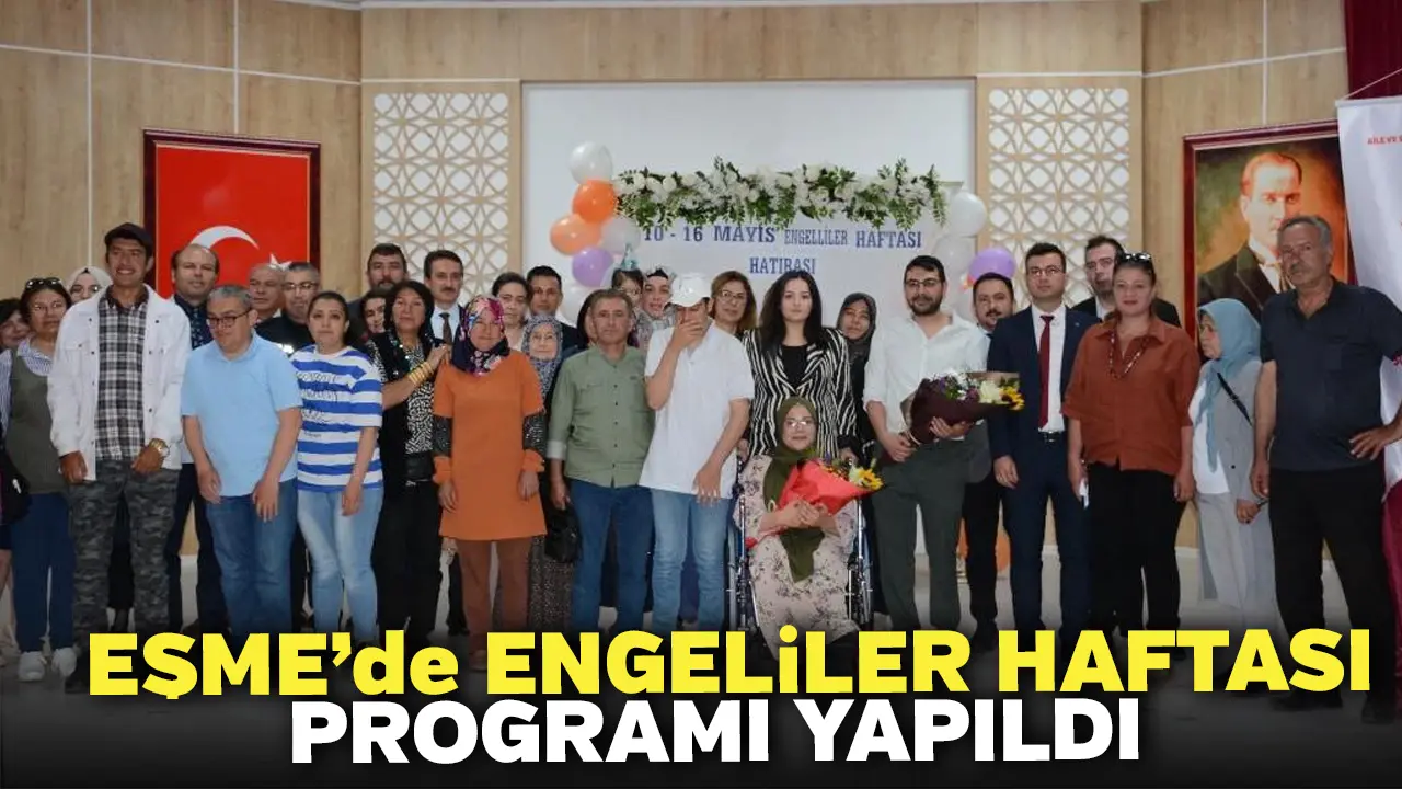 Eşme’de Engeliler Haftası Programı Yapıldı