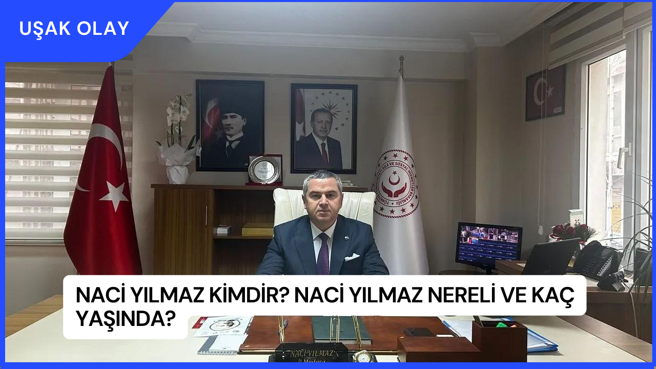 Naci Yılmaz Kimdir? Naci Yılmaz Nereli ve Kaç Yaşında?