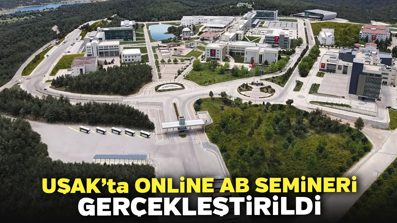 Uşak’ta Online AB Semineri Gerçekleştirildi