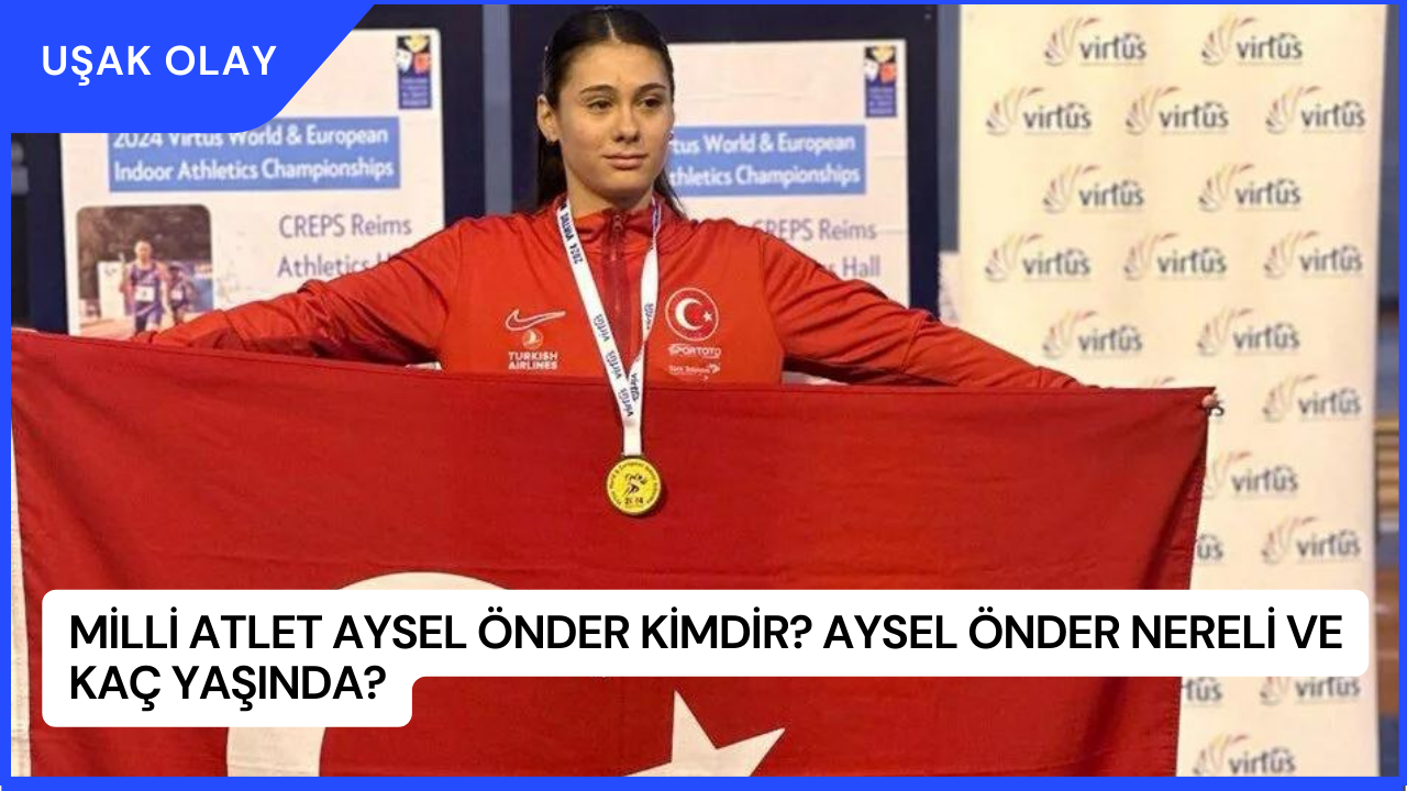 Milli Atlet Aysel Önder Kimdir? Aysel Önder Nereli ve Kaç Yaşında?