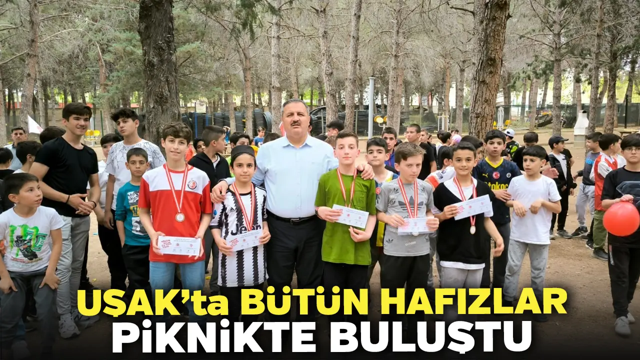 Uşak'ta Bütün Hafızlar Piknikte Buluştu