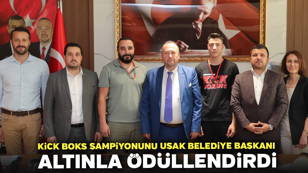 Kick Boks Şampiyonunu Uşak Belediye Başkanı Altınla Ödüllendirdi