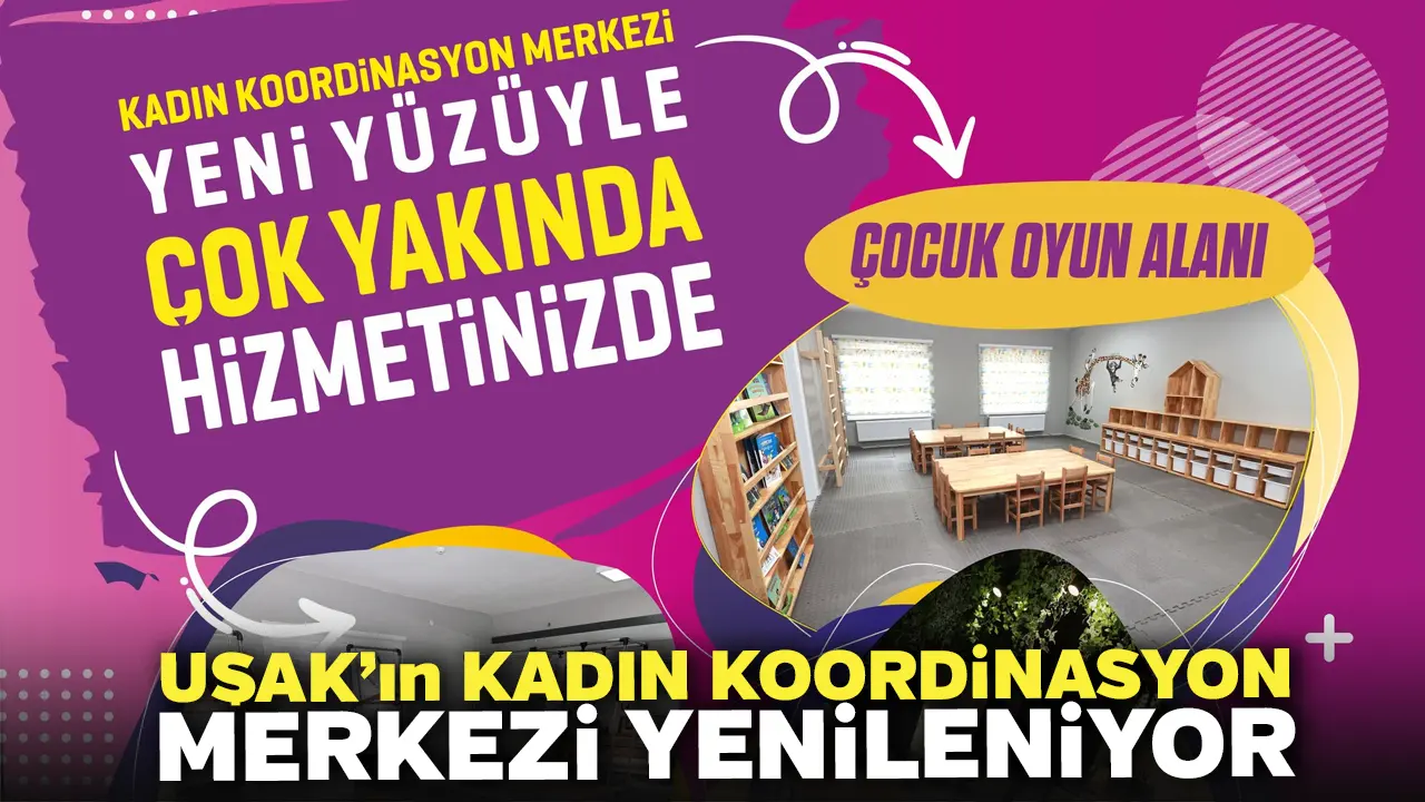 Uşak’ın Kadın Koordinasyon Merkezi Yenileniyor
