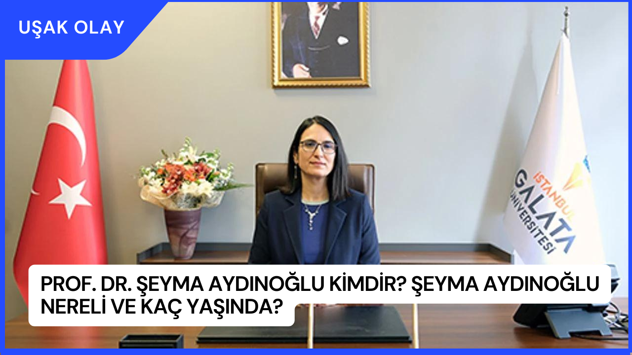 Prof. Dr. Şeyma Aydınoğlu Kimdir? Şeyma Aydınoğlu Nereli ve Kaç Yaşında?