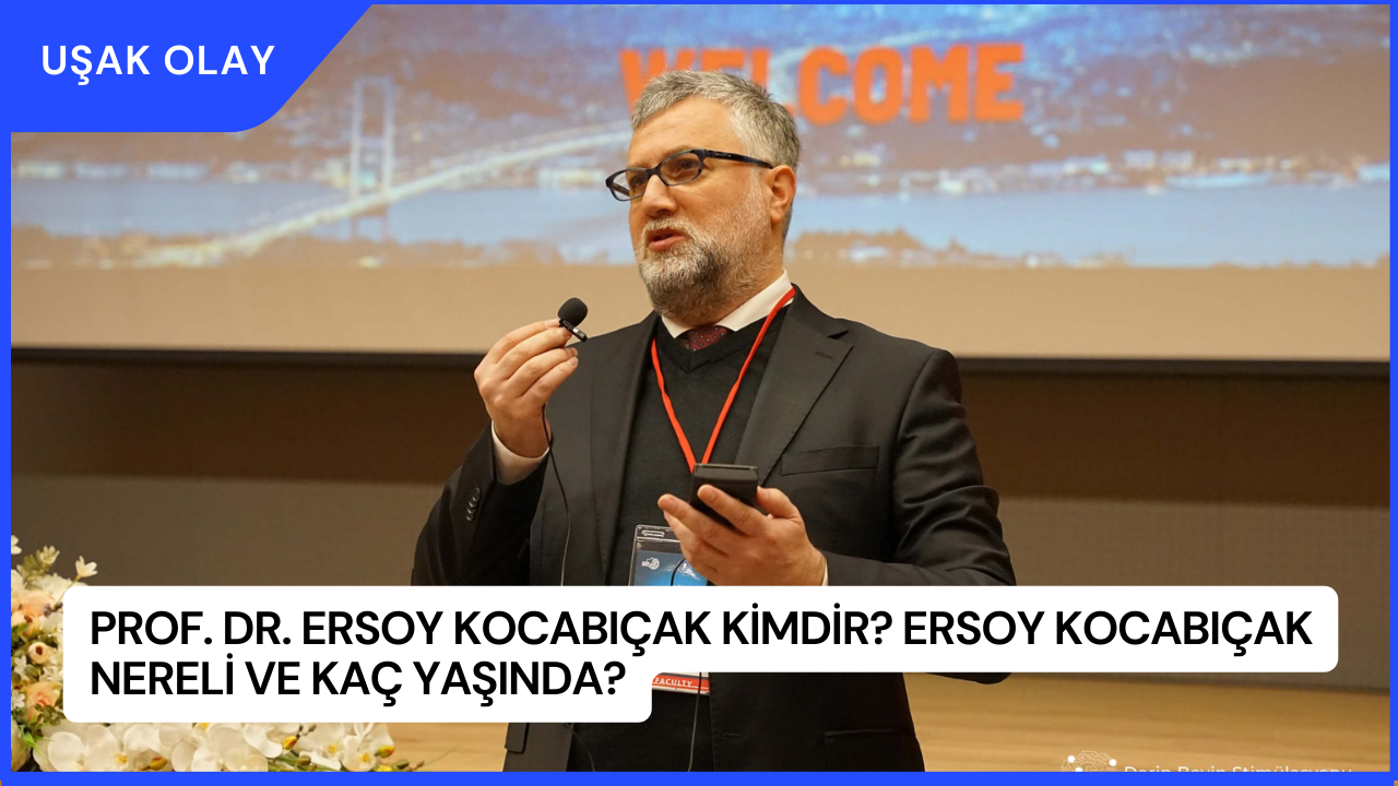 Prof. Dr. Ersoy Kocabıçak Kimdir? Ersoy Kocabıçak Nereli ve Kaç Yaşında?
