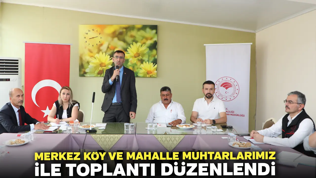 Merkez Köy Ve Mahalle Muhtarlarımız İle Toplantı Düzenlendi