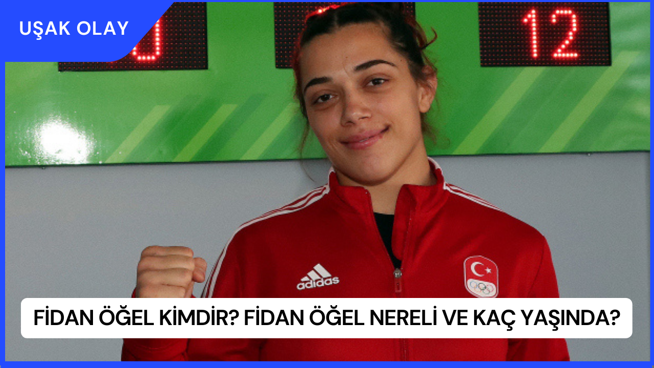 Fidan Öğel Kimdir? Fidan Öğel Nereli ve Kaç Yaşında?