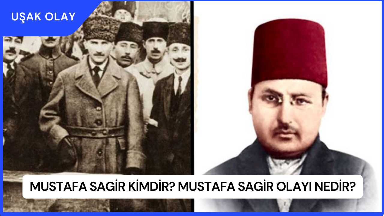 Mustafa Sagir Kimdir? Mustafa Sagir Olayı Nedir?