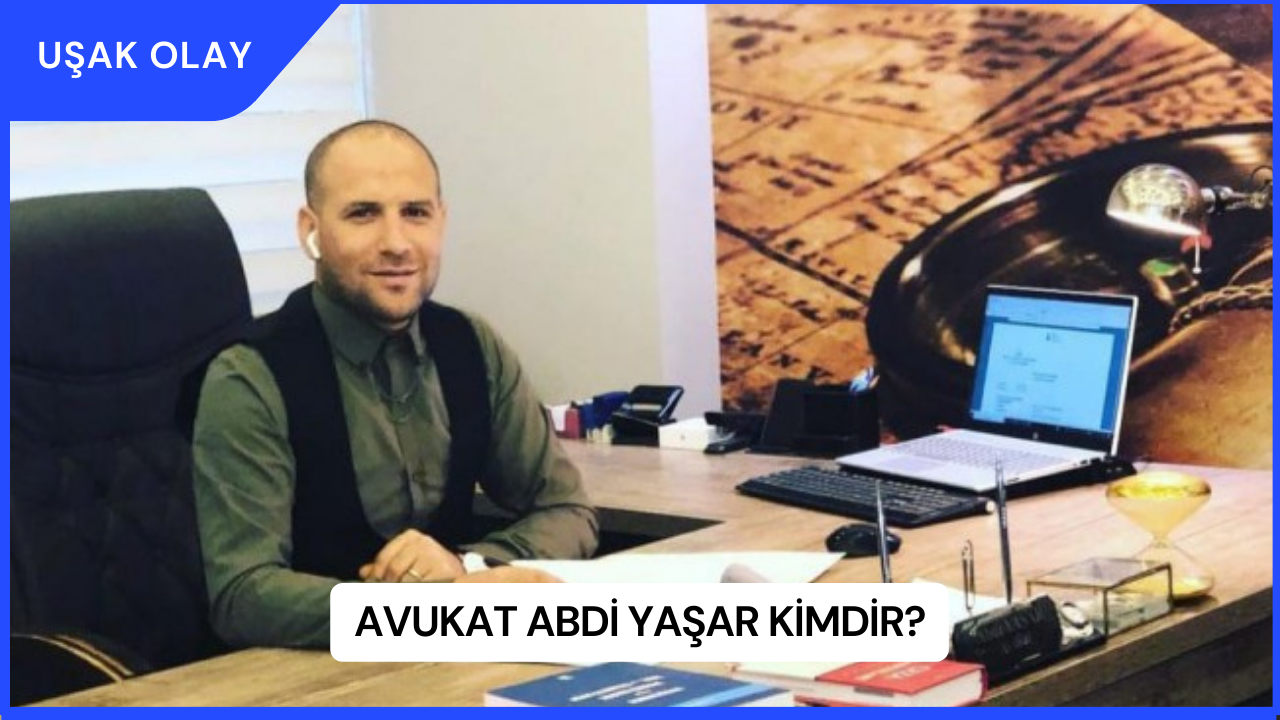 Avukat Abdi Yaşar Kimdir?