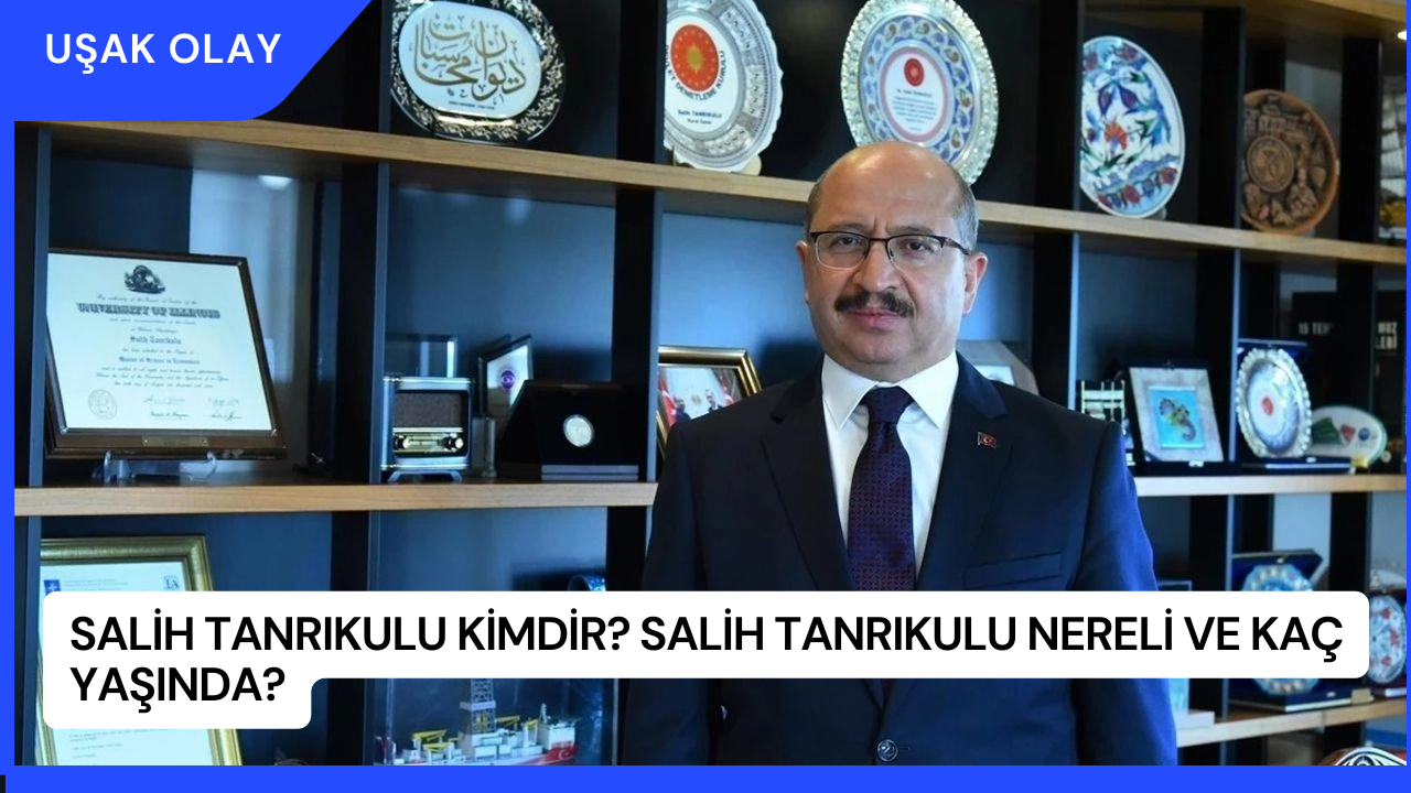 Salih Tanrıkulu Kimdir? Salih Tanrıkulu Nereli ve Kaç Yaşında?