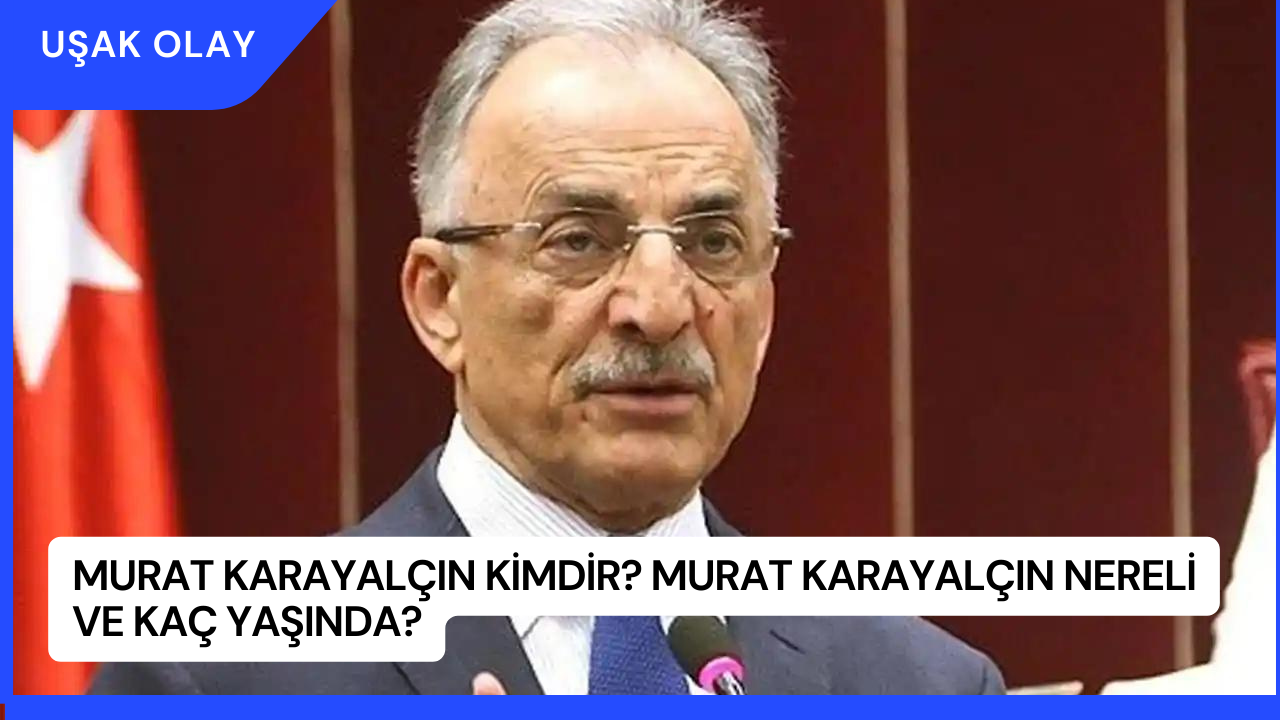Murat Karayalçın Kimdir? Murat Karayalçın Nereli ve Kaç Yaşında?