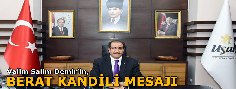 Vali Salim Demir'in Berat Kandili Mesajı