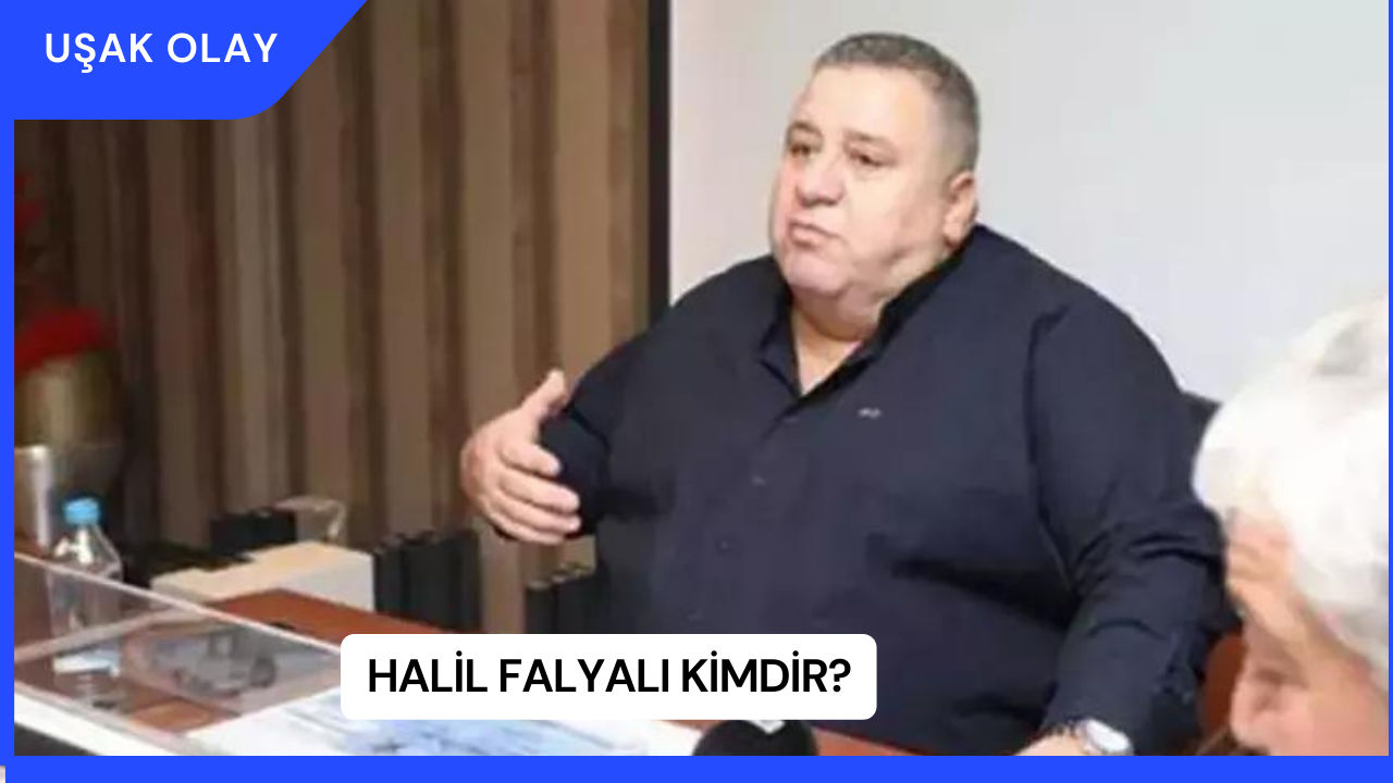 Halil Falyalı Kimdir?