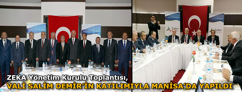 ZEKA Yönetim Kurulu Toplantısı Vali Salim Demir'in katılımıyla Manisa'da yapıldı