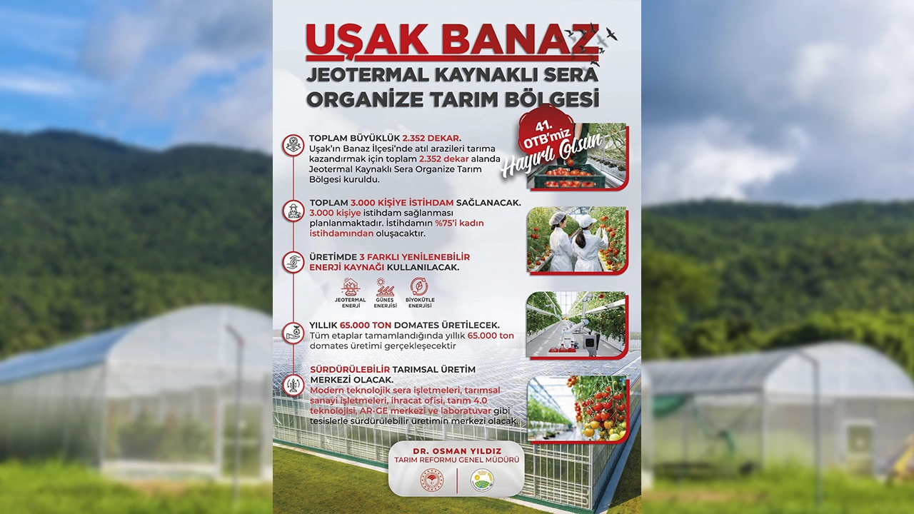Uşak Banaz'da Jeotermal Tarıma Dayalı Organize Sanayi Bölgesi Kuruluyor