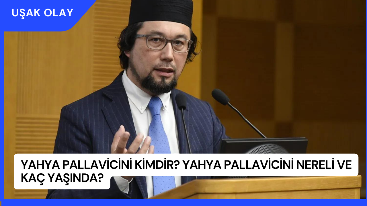 Yahya Pallavicini Kimdir? Yahya Pallavicini Nereli ve Kaç Yaşında?