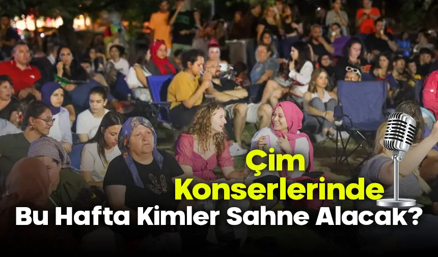 Uşak Atapark Çim Konserleri Başlıyor!